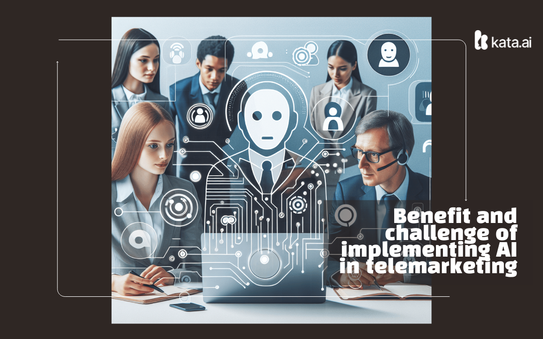 The Benefits and Challenges of Implementing AI in Telemarketing