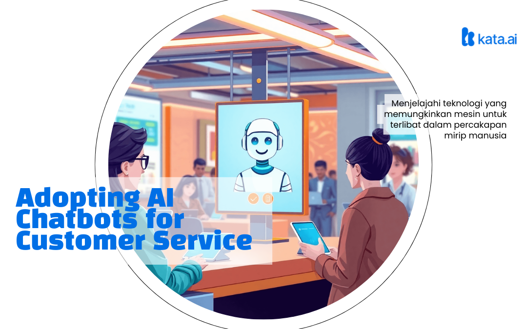 Challenges and Solutions in Adopting AI Chatbots for Customer Service