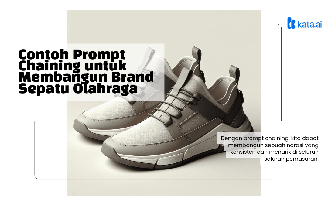 Contoh Prompt Chaining : Membangun Brand Sepatu Olah Raga