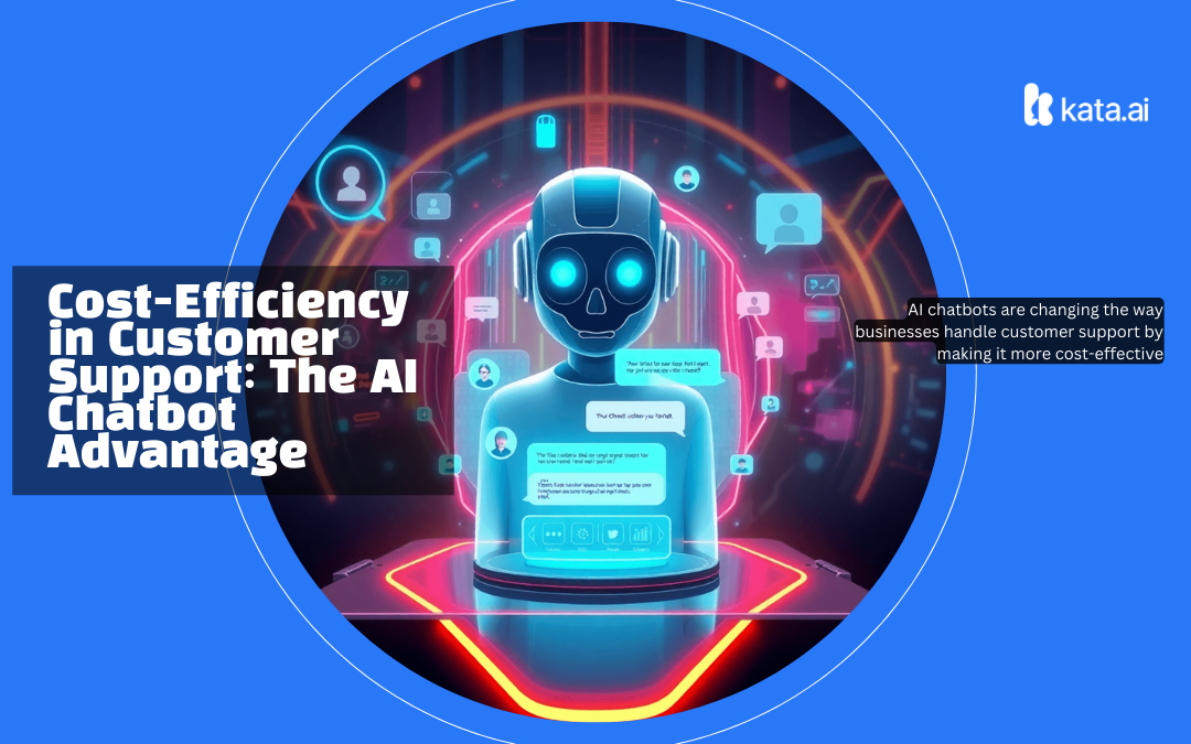 Cost-Efficiency in Customer Support: The AI Chatbot Advantage