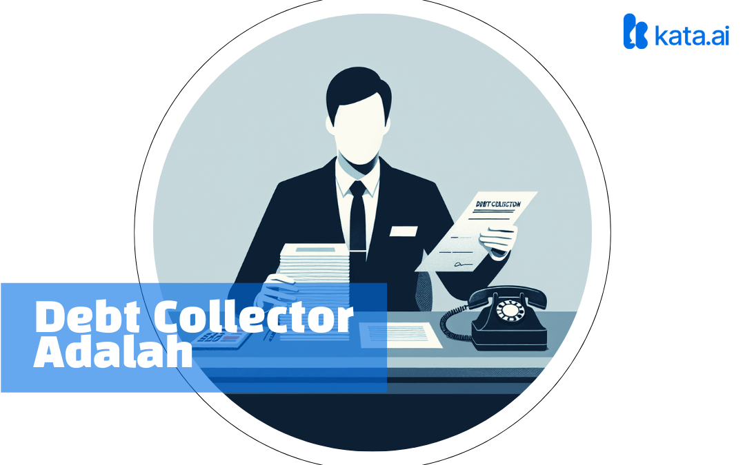 Debt collector adalah