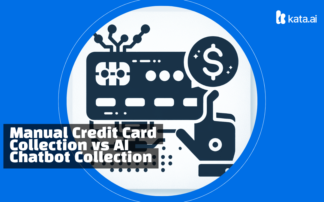 Manual Credit Card Collection vs AI Chatbot Collection