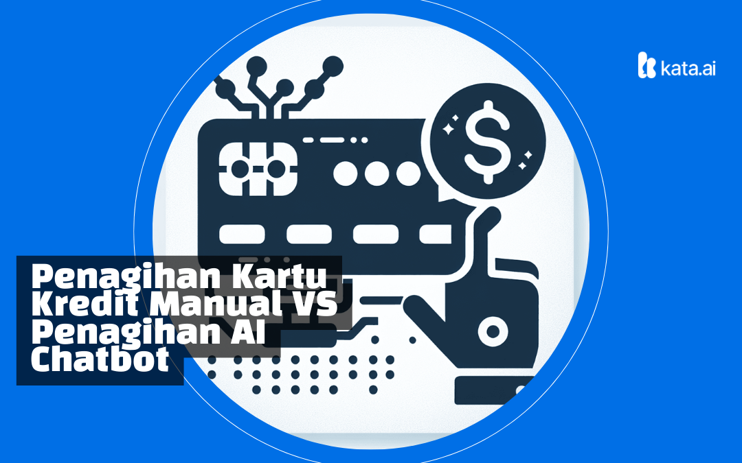 Penagihan Kartu Kredit Manual VS Penagihan dengan Chatbot AI