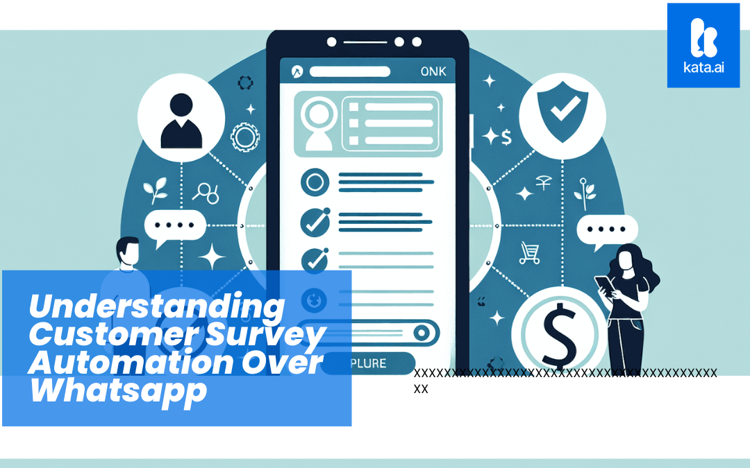 Understanding Customer Survey Automation Over Whatsapp