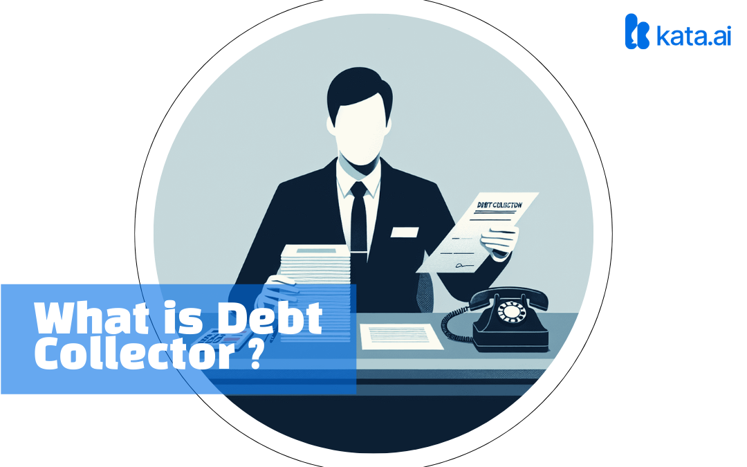 What is Debt Collector ?