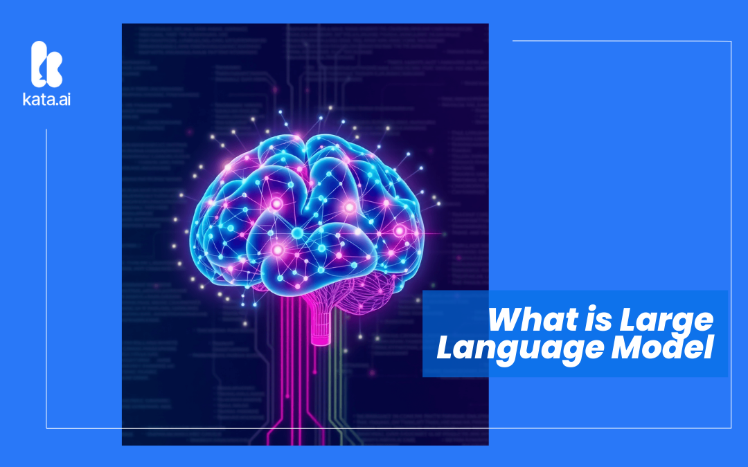 What is Large Language Model (LLM)